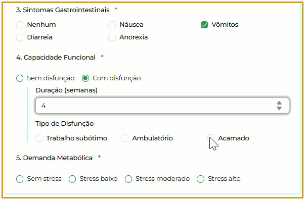 História: sintomas gastrointestinais, capacidade com disfunção e seus campos condicionais, e demanda metabólica.