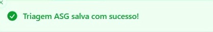 Mensagem de confirmação do salvamento da ASG.